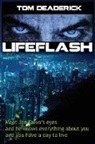 Tom Deaderick - LIFEFLASH