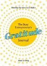 Bonni Goldberg - The Busy Entrepreneur's Gratitude Journal