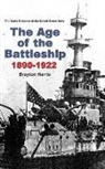 Brayton Harris - The Age of the Battleship 1890-1922