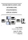 James W Dally, Arun Shukla - Instrumentation and Sensors for Engineering Applications