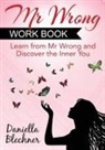 Daniella Blechner - Mr Wrong Work Book