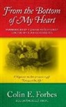 Colin Forbes - From the Bottom of my Heart: Experiences of a Jamaican/Canadian Doctor on Four Continents