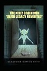 Geraldine Sutton Stith - The Kelly Green Men: Alien Legacy Revisited