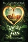 Tera Lynn Childs - Darkly Fae