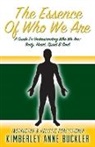 Kimberley Anne Buckler, Kimberley Anne Buckler - The Essence of Who We Are