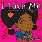 Latrice Slaughter - I Love Me