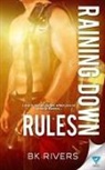 Bk Rivers - Raining Down Rules