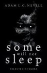 Adam Nevill - Some Will Not Sleep
