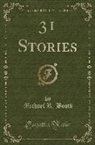 Michael R. Booth - 31 Stories (Classic Reprint)