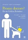 Alessandro Bini, Bruno Magrini - Pronto dottore? Ho un golden retwitter. Il meglio... e il peggio dai centralini veterinari