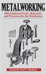 Roger Moorhouse, Paul N Hasluck, Paul N. Hasluck - Metalworking