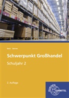 Joachi Beck, Joachim Beck, Steffen Berner - Schwerpunkt Großhandel, Ausgabe Baden-Württemberg: Schuljahr 2