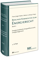 Markus Ludwigs, Franz Jürge Säcker, Franz Jürgen Säcker, Fran Jürgen Säcker, Ludwigs, Markus Ludwigs... - Berliner Kommentar zum Energierecht (EnergieR). Bd.2