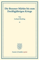 Gerhard Bückling - Die Bozener Märkte bis zum Dreißigjährigen Kriege.