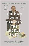 Christopher S. Sykes, christopher simon sykes - The Man Who Created the Middle East