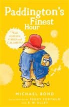 R. W. Alley, Michael Bond, R. W. Alley, Peggy Fortnum - Paddington's Finest Hour