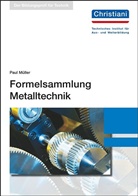 Paul Müller - Formelsammlung Metalltechnik