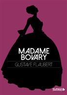 Gustave Flaubert - Madame Bovary