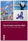 Andreas Blumer, Daniel Gradl, Manuel Ochsner, Serge Welna - Die Schweiz und die Welt