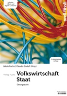 Claudio Caduff, Jakob Fuchs - Volkswirtschaft / Staat - Übungsbuch