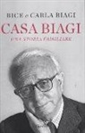 Bice Biagi, Carla Biagi - Casa Biagi. Una storia familiare