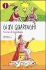 Giusi Quarenghi, M. Biassoni - Storie di mitologia