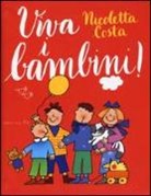 Nicoletta Costa - Viva i bambini!