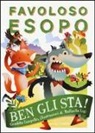 Giuditta Campello, R. Ligi - Ben gli sta! Favoloso Esopo