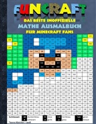 Theo von Taane - Funcraft - Das beste inoffizielle Mathe Ausmalbuch für Minecraft Fans