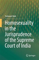 Yeshwant Naik - Homosexuality in the Jurisprudence of the Supreme Court of India