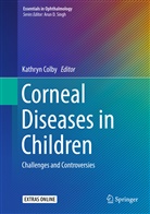Kathry Colby, Kathryn Colby - Corneal Diseases in Children