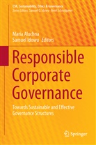 Mari Aluchna, Maria Aluchna, Samuel Idowu, Samuel O Idowu, Samuel O. Idowu, O Idowu... - Responsible Corporate Governance