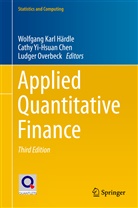 Cathy Yi-Hsuan Chen, Wolfgang Karl Härdle, Ludger Overbeck, Cath Yi-Hsuan Chen, Cathy Yi-Hsuan Chen - Applied Quantitative Finance