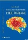 Selvi Öztürk - Hafiza Metaforlari ile Etkili Ögrenme