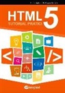 Antonio Agliata, Mariarita De Gregorio - HTML5. Tutorial pratici