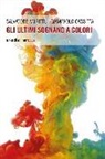 Giampaolo Cassitta, Salvatore Morittu - Gli ultimi sognano a colori