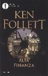 Ken Follett - Alta finanza