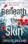 Caroline England - Beneath the Skin