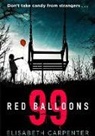 Elisabeth Carpenter, Libby Carpenter - 99 Red Balloons