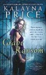 Kalayna Price - Grave Ransom