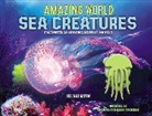 Lee Martin - Amazing World Sea Creatures