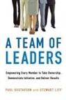Paul Gustavson, Stewart Liff - A Team of Leaders