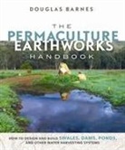 Douglas Barnes - Permaculture Earthworks Handbook