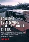 John Gibler - I Couldn''t Even Imagine That They Would Kill Us