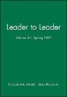 Frances Hesselbein, LTL (Leader to Leader), Ltl, Ltl (Leader To Leader), Bruce Ltl Rosenstein, Bruce Rosenstein... - Leader to Leader (Ltl), Volume 84, Spring 2017