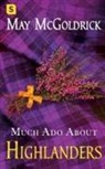 May Mcgoldrick - Much Ado about Highlanders