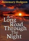 Rosemary Hodgson - A Long Road Through The Night