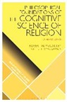 Robert N McCauley, Robert N. Mccauley, Robert N. (Emory University Mccauley, McCauley Robert N., Donald Wiebe - Philosophical Foundations of the Cognitive Science of Religion