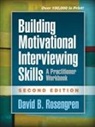 David Rosengren, David B. Rosengren, David B. (Prevention Research Institute Rosengren - Building Motivational Interviewing Skills, Second Edition