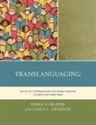 Dana L Grisham, Dana L. Grisham, Grisham Dana L., Shira Lubliner, Shira Grisham Lubliner, Shira/ Grisham Lubliner - Translanguaging